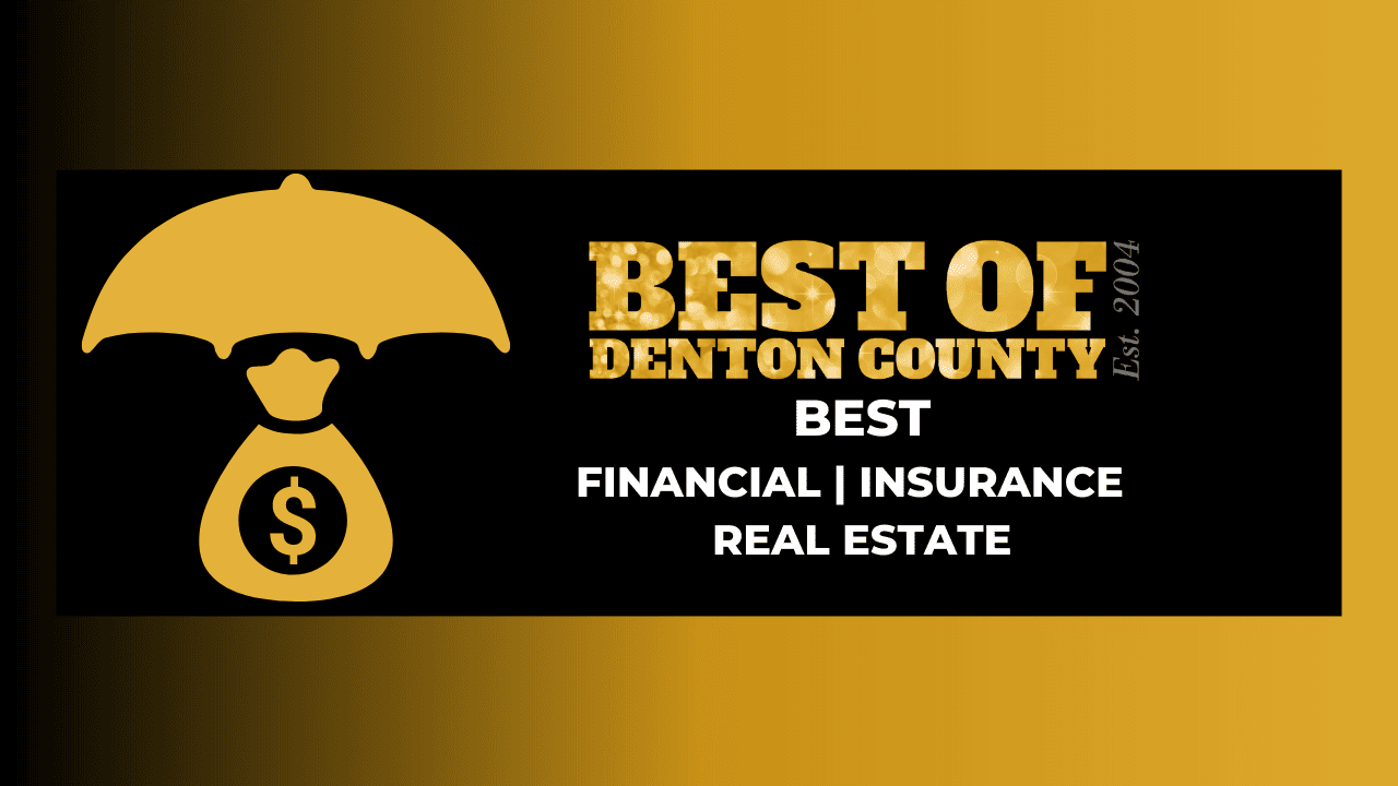 Financial / Insurance / Real Estate Best of Denton County